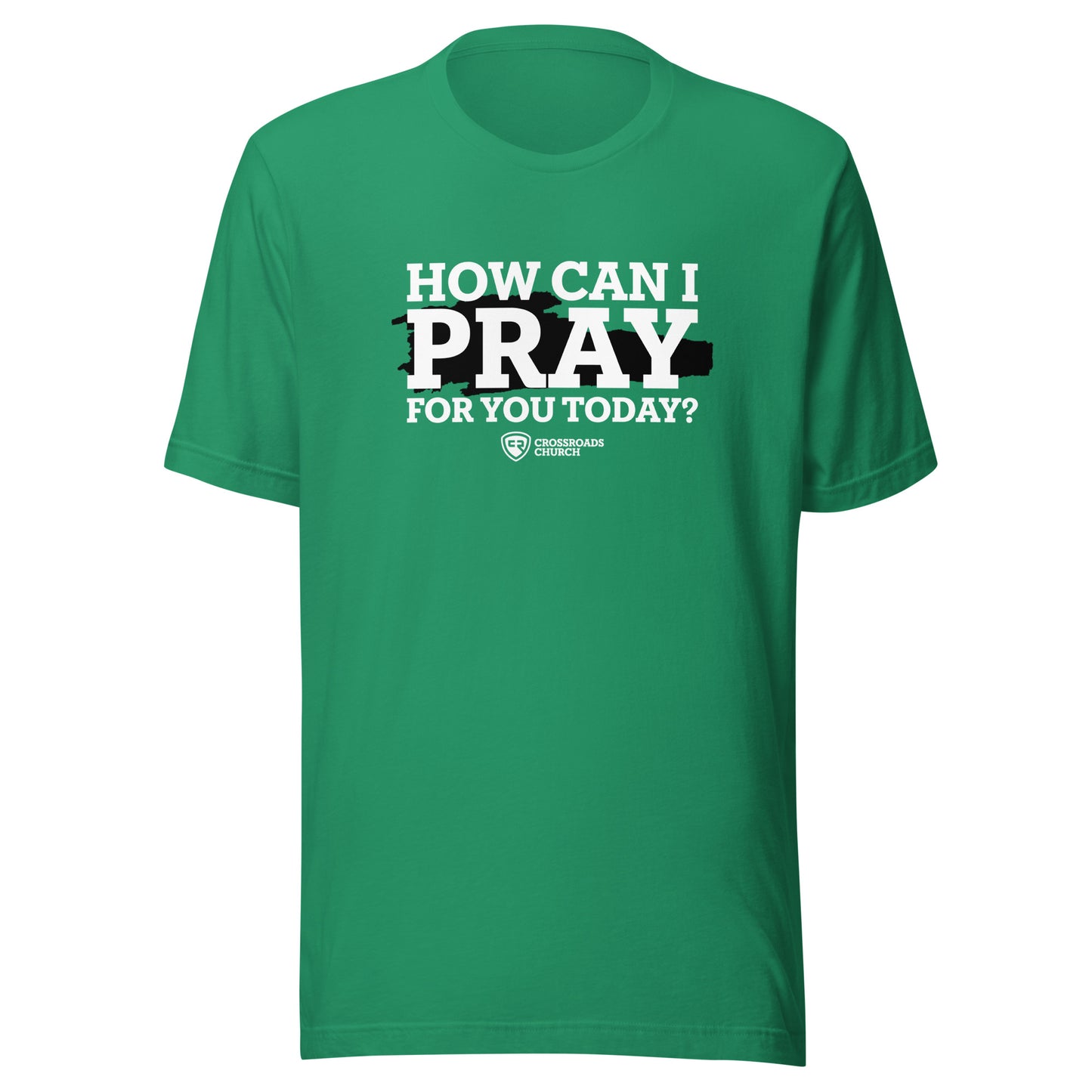 How Can I Pray For You T-shirt