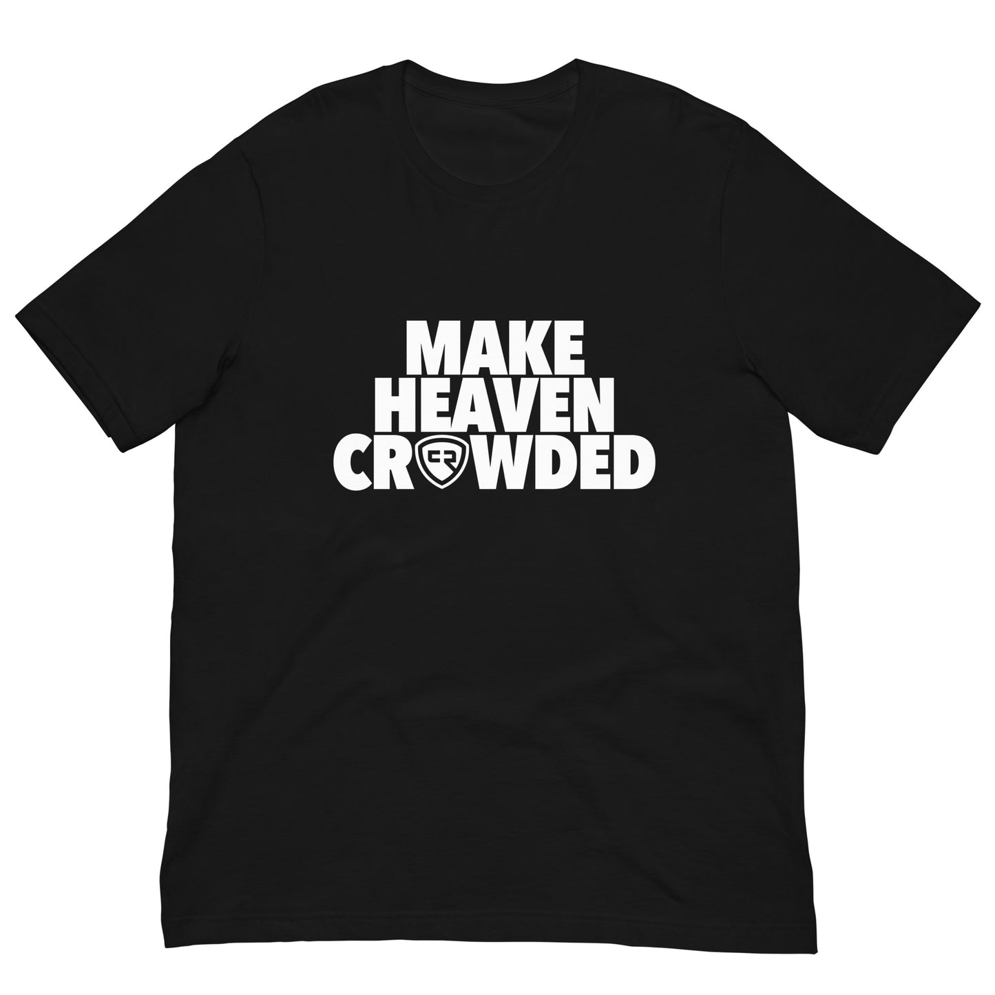 Make Heaven Crowded T-shirt