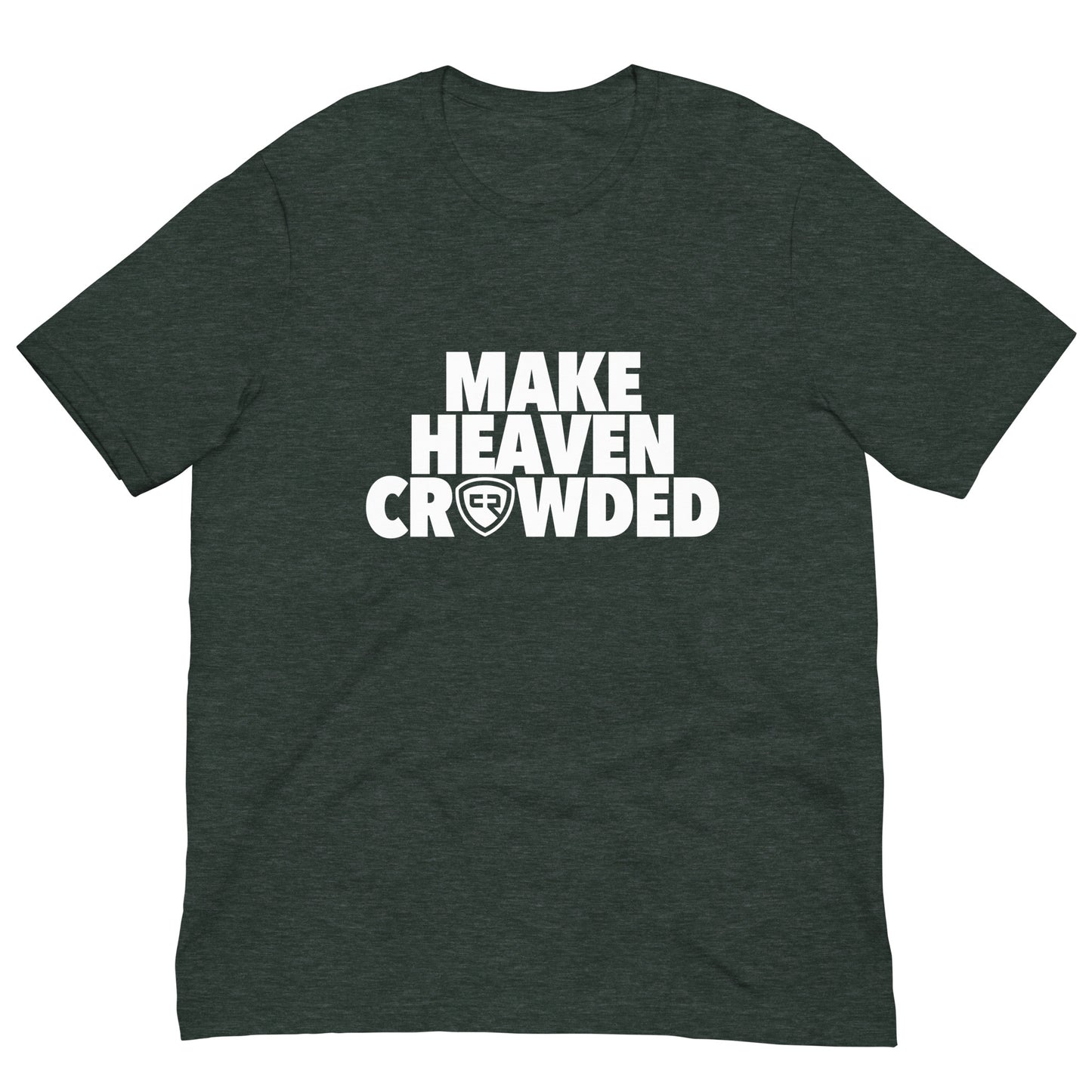 Make Heaven Crowded T-shirt