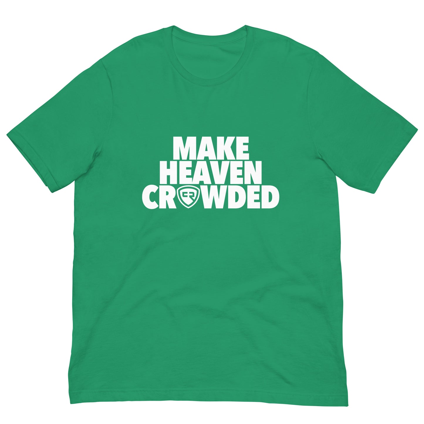 Make Heaven Crowded T-shirt