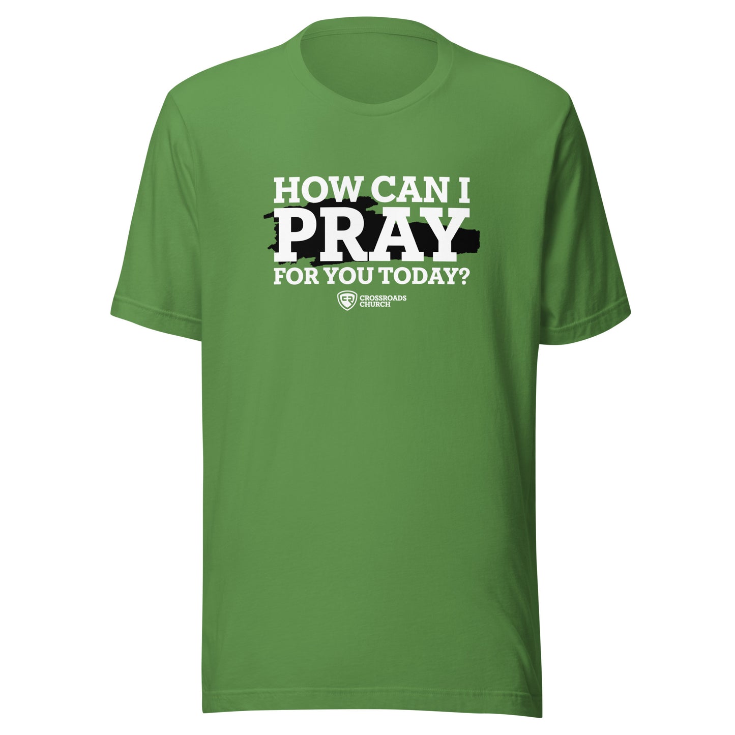 How Can I Pray For You T-shirt