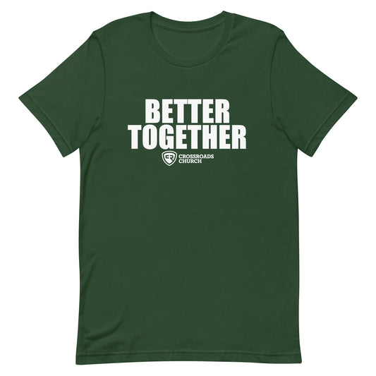Better Together T-shirt